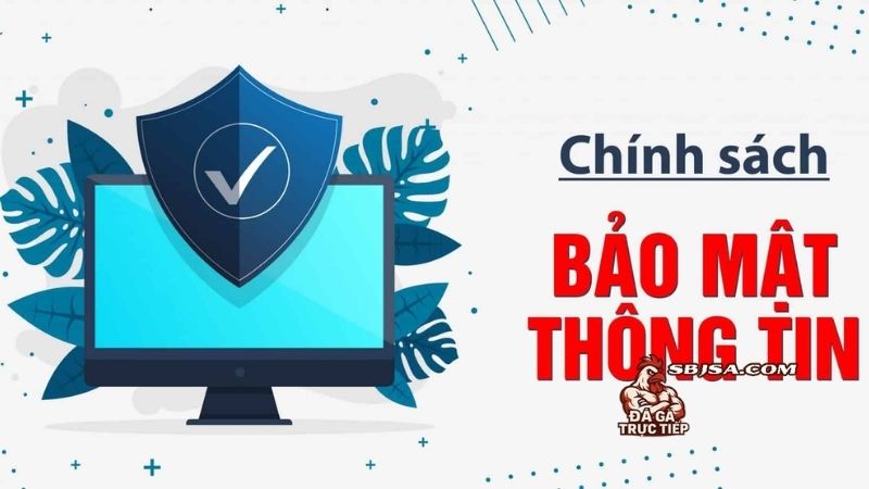 Chính sách bảo mật và trách nhiệm của mỗi người truy cập